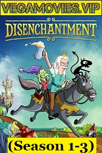 Download  Disenchantment (Season 1-4) Hindi Dubbed Complete Netflix WEB Series 480p | 720p HDRip