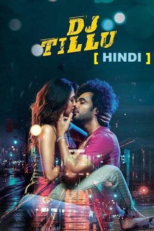 Download  DJ Tillu (2022) UNCUT WEB-DL ORG. Dual Audio [Hindi – Telugu] Full Movie 480p [450MB] | 720p [1.3GB] | 1080p [3GB]