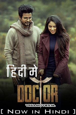 Download  Doctor (2022) Dual Audio [Hindi ORG - Tamil] WeB-DL 480p [450MB] | 720p [1.2GB] | 1080p [3.2GB] | 2160p 4K [9.3GB]