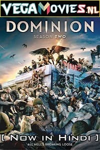 Download  Dominion (2015) Season 2 Hindi Dubbed 480p [120MB] | 720p [300MB] WEB-DL