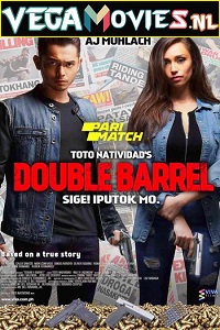 Download  Double Barrel (2017) Dual Audio {Hindi-English} 480p | 720p WEB-DL