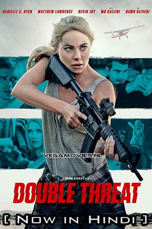 Download  Double Threat (2022) Hindi ORG. Dubbed Full Movie WEB-DL 480p [550MB] | 720p [850MB] | 1080p [1.8GB]