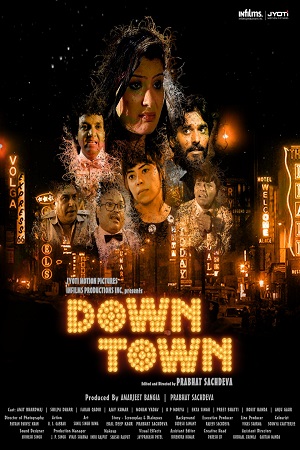 Download  Down Town (2021) Hindi Full Movie 480p [200MB] | 720p [550MB]