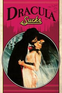 Download  [18-] Dracula Sucks (1978) Dual Audio [Hindi - English] WeB-DL 480p [300MB] | 720p [900MB] | 1080p [1.5GB]