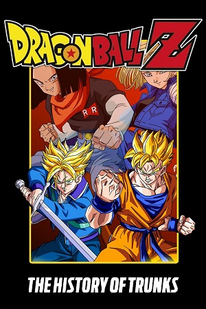 Download  Dragon Ball Z: The History of Trunks – Movie Special 02 (1993) BluRay MulTi Audio {Hindi-English-Japanese} Anime 480p [190MB] | 720p [600MB] | 1080p [1.8GB]