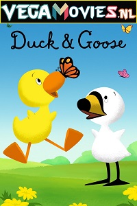 Download  Duck and Goose (2022) Season 1 Dual Audio {Hindi-English} 480p [600MB] | 720p [1.2GB]