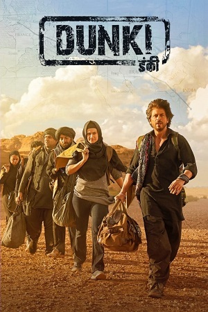 Download  Dunki (2023) Hindi DD5.1 Full Movie NF WEB-DL 480p [500MB] | 720p [1.3GB] | 1080p [3.1GB] | 2160p 4K