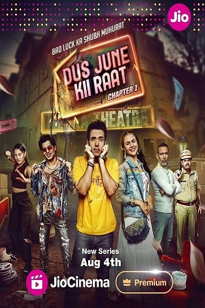 Download  Dus June Ki Raat – Season 2 (2024) Complete [Hindi DDP5.1] Jio-Cinema Original WEB Series 480p 720p & 1080p WEB-DL