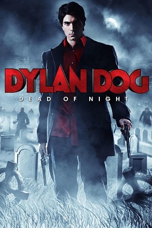 Download  Dylan Dog Dead of Night (2010) Dual Audio [Hindi - English] WeB-DL 480p [400MB] | 720p [800MB] | 1080p [2.5GB]