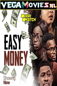 Download  Easy Money (2020) Hindi Voice Over Full Movie WEB-DL 720p [1GB]