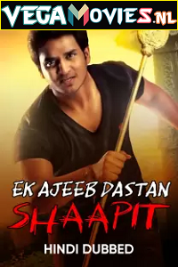 Download  Ek Ajeeb Dastan Shaapit – Karthikeya (2014) WEB-DL Hindi Dubbed Full Movie 480p [260MB] | 720p [770MB] | 1080p [2.4GB]