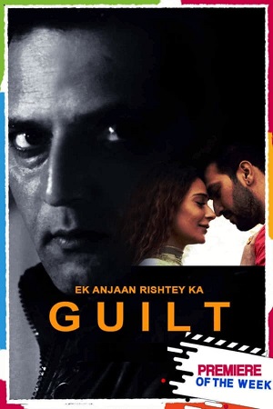 Download  [18-] Ek Anjaan Rishtey Ka Guilt (2021) Hindi Full Movie 480p [250MB] | 720p [750MB] | 1080p [1.7GB]