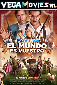 Download  El Mundo Es Vuestro (2022) Hindi [Voice Over] Full Movie CAMRip 720p [971MB]