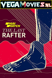 Download  The Last Rafter (El último balsero) (2020) Hindi [Voice Over] Full Movie WEB-DL 720p [705MB]