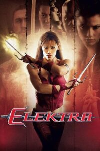 Download  Elektra (2005) Dual Audio {Hindi-English} 480p [400MB] | 720p [800MB] | 1080p [2.6GB]