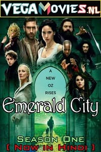 Download  Emerald City (Season 1) Hindi Dubbed Complete MXPlayer WEB Series 480p [120MB] | 720p [300MB] WEB-DL