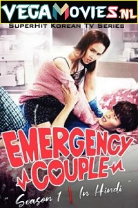 Download  Emergency Couple (2014) Season 1 Complete Hindi Dubbed [MX Player] WEB Series 480p | 720p WEB-DL