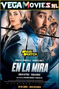 Download  En la mira (2022) Hindi Voice Over Full Movie WEB-DL 720p [1GB]