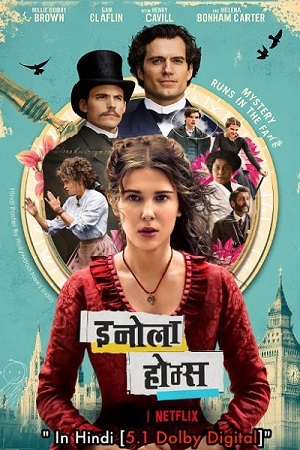 Download  Netflix Enola Holmes (2020) Dual Audio {Hindi-English} 480p [400MB] | 720p [1GB] | 1080p [3.3GB]