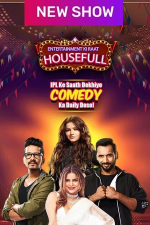 Download  TV Show – Entertainment Ki Raat Housefull (2023) Season 1 [Episode 38 Added] Full Indian Show 720p HEVC [300MB]