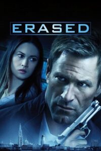 Download  Erased (2012) BluRay Dual Audio {Hindi-English} 480p [450MB] | 720p [950MB] | 1080p [2.2GB]