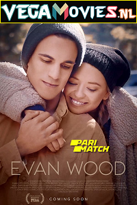 Download  Evan Wood (2021) Hindi [Voice Over] Full Movie WEB-DL 720p [802MB]