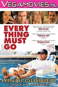 Download  Everything Must Go (2010) Dual Audio {Hindi-English} 480p [400MB] | 720p [950MB]