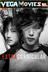 Download  Extracurricular – Netflix Original (2020) Season 1 English With Subtitles 720p [350MB] WEB-DL