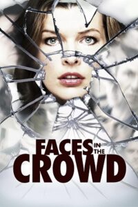 Download  Faces in the Crowd (2011) BluRay Dual Audio {Hindi-English} 480p [370MB] | 720p [950MB] | 1080p [2.2GB]