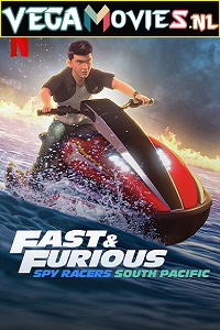 Download  Fast and Furious: Spy Racers (2021) Season 5 Dual Audio {Hindi-English} Complete Netflix WEB Series 480p | 720p HDRip