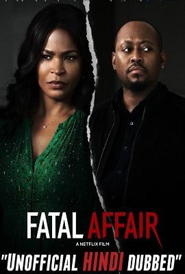 Download  Fatal Affair (2020) Dual Audio {Hindi-English} WEBRip 720p [HD]