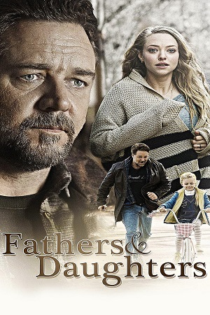 Download  Fathers & Daughters (2015) BluRay {English With Subtitles} Full Movie 480p [350MB] | 720p [850MB] | 1080p [1.7GB]