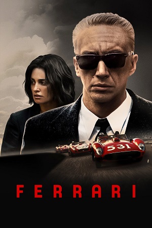 Download  Ferrari (2023) WEB-DL Dual Audio {Hindi-English} Full-Movie 480p [550MB] | 720p [1.2GB] | 1080p [2.7GB]