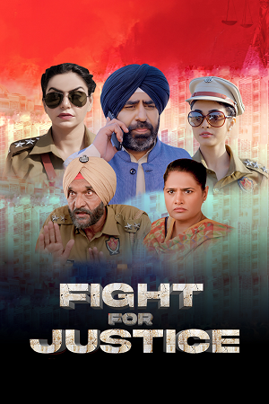 Download  Fight For Justice (2023) Punjabi Full Movie WEB-DL 480p [300MB] | 720p [600MB] | 1080p [1.1GB]