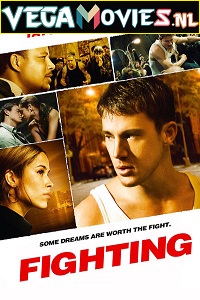 Download  Fighting (2009) Dual Audio {Hindi-English} 480p [400MB] | 720p [800MB] | 1080p [1.6GB]