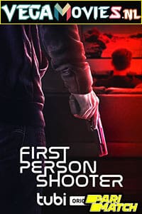 Download  First Person Shooter (2022) Hindi [Voice Over] Full Movie WeB-DL 720p [822MB]