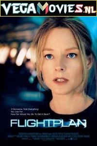 Download  Flightplan (2005) Dual Audio {Hindi-English} 480p [350MB] | 720p [800MB]