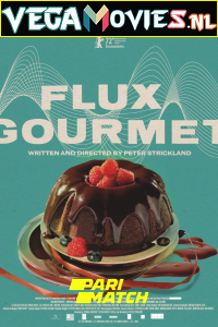 Download  Flux Gourmet (2022) Hindi Voice Over Full Movie WEB-DL 720p [1GB]