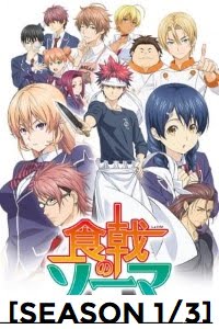 Download  Food Wars! {Shokugeki no Souma} (2015-2017) [Season 1/3] Dual Audio (English-Japanese) || 720p [200MB]