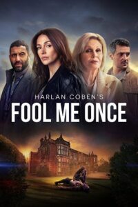 Download  FOOL ME ONCE – Netflix Original (2024) Season 1 Complete Dual-Audio {Hindi-English} 480p | 720p | 1080p WEB-DL