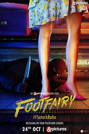 Download  Footfairy (2020) Hindi Full Movie WEB-DL 480p [300MB] | 720p [1.4GB] | 1080p [1.8GB]