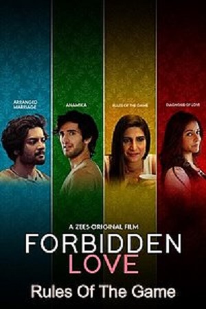 Download  Forbidden Love: Rules Of The Game (2020) Hindi Full Movie 480p [500MB] | 720p [1GB]