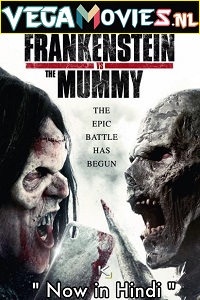 Download  Frankenstein vs. the Mummy (2015) Dual Audio {Hindi-English} 480p [400MB] | 720p [1GB]