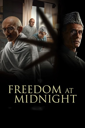 Download  Freedom at Midnight (2024) Season 1 SonyLIV Original – Hindi [MulTi-Audio] WEB Series 480p | 720p | 1080p WEB-DL