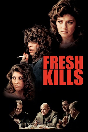 Download  Fresh Kills (2023) {English with Subtitles} Full Movie WEB-DL 480p [350MB] | 720p [1GB] | 1080p [2.3GB]