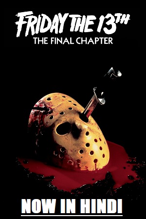 Download  Friday the 13th – Part 4: The Final Chapter (1984) Dual Audio {Hindi-English} 480p [300MB] | 720p [800MB] | 1080p [1.7GB]