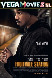 Download  Fruitvale Station (2013) English With Subtitles 480p [350MB] | 720p [750MB]