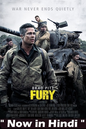 Download  Fury (2014) Dual Audio {Hindi-English} 480p [430MB] | 720p [1GB] | 1080p [3GB]