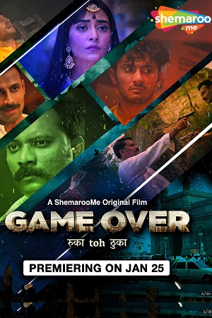 Download  Game Over (2024) Hindi Full Movie WEB-DL 480p [450MB] | 720p [870MB] | 1080p [1.6GB]