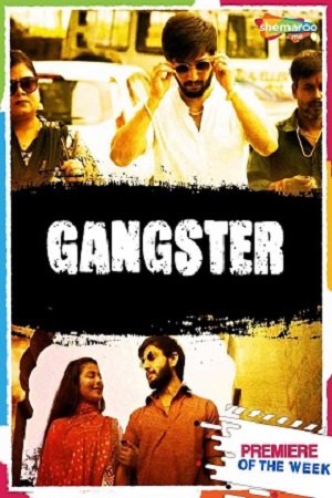 Download  Gangster (2021) Hindi Full Movie 480p [250MB] | 720p [800MB]